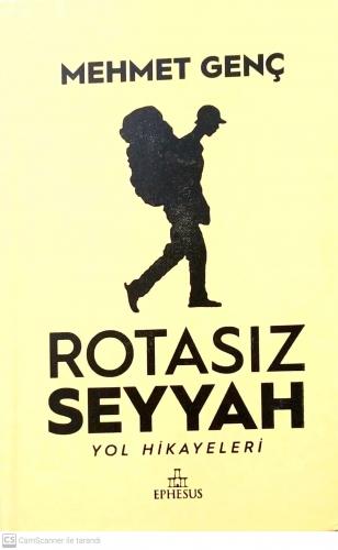 Rotasız Seyyah (Ciltli) Yol Hikayeleri