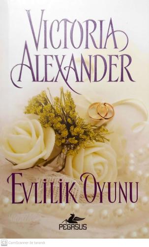 Evlilik Oyunu Victoria Alexander Pegasus Yayıncılık