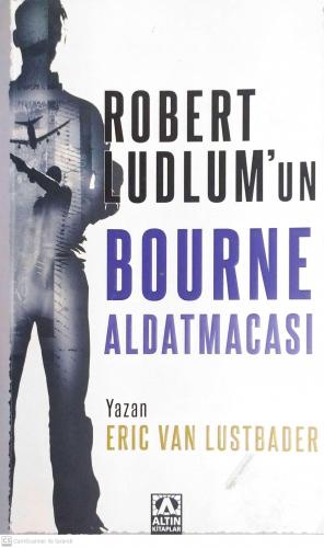 Robert LudLum'un Bourne Aldatmacası Eric Van Lustbader Altın Kitaplar