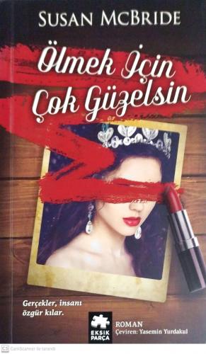 Ölmek İçin Çok Güzelsin Susan Mcbride Eksik Parça