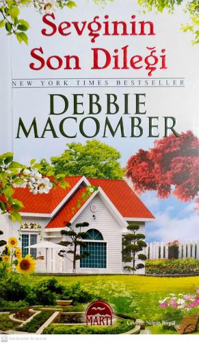 Sevginin Son Dileği Debbie Macomber Martı Yayınevi
