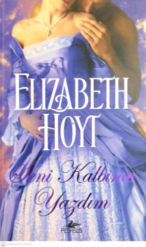 Seni Kalbime Yazdım Elizabeth Hoyt Pegasus Yayıncılık