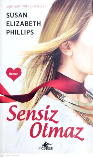 Sensiz Olmaz Susan Elizabeth Phillips Pegasus Yayıncılık