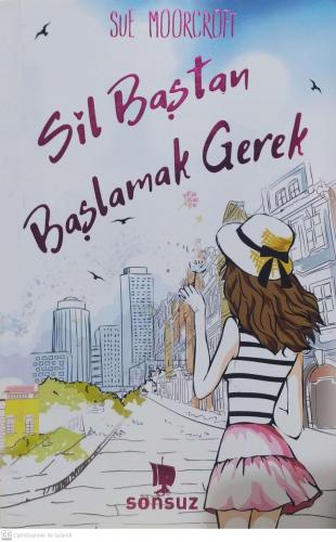 Sil Baştan Başlamak Gerek Sue Moorcroft Sonsuz Kitap