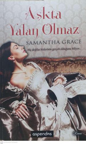 Aşkta Yalan Olmaz Samantha Grace Aspendos Yayıncılık