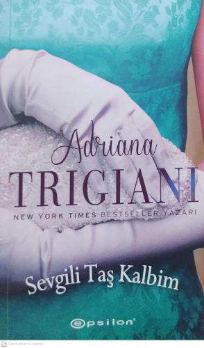 Sevgili Taş Kalbim Adriana Trigiani Epsilon Yayıncılık
