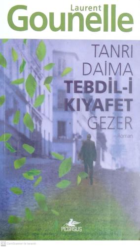 Tanrı Daima Tebdil-i Kıyafet Gezer