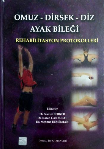 Omuz - Dirsek - Diz - Ayak Bileği Rehabilitasyon Protokolleri Nadire B