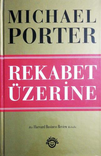 Rekabet Üzerine Michael Porter Optimist Yayınları