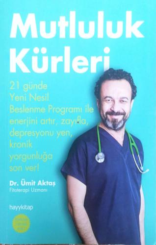 Mutluluk Kürleri Dr. Ümit Aktaş Hayykitap