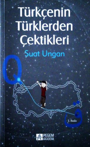 Türkçenin Türklerden Çektikleri