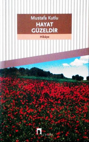 Hayat Güzeldir