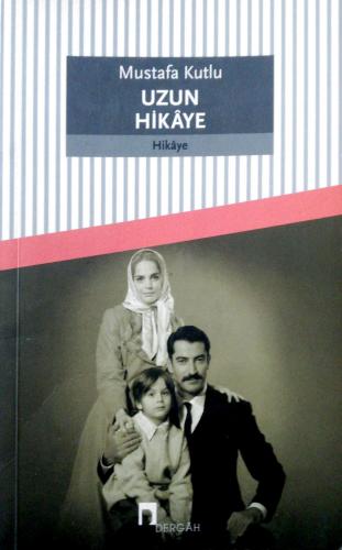Uzun Hikaye Mustafa Kutlu Dergah