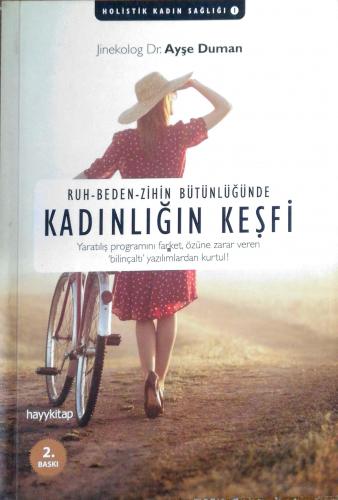 Ruh-Beden-Zihin Bütünlüğünde Kadınlığın Keşfi