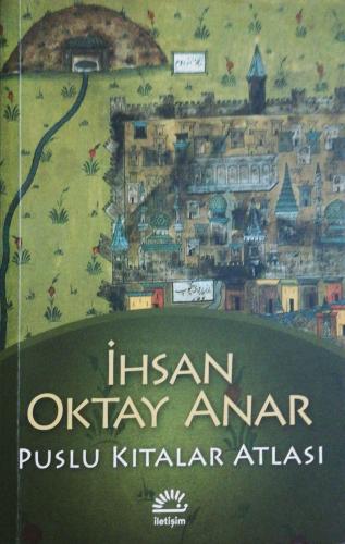 Puslu Kıtalar Atlası İhsan Oktay Anar İletişim