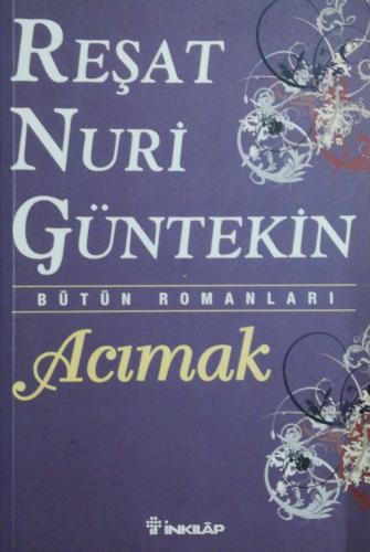 Acımak Reşat Nuri Güntekin İnkılap