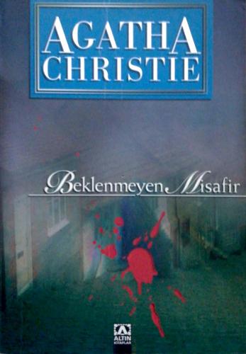 Beklenmeyen Misafir Agatha Christie Altın Kitaplar