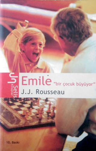 Emile "Bir Çocuk Büyüyor" Jean Jacques Rousseau Selis Kitaplar