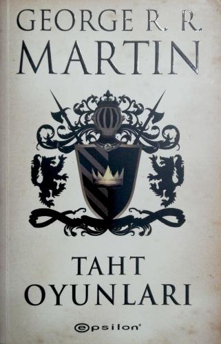 Taht Oyunları / Buz ve Ateşin Şarkısı 1 George R.R. Martin Epsilon Yay