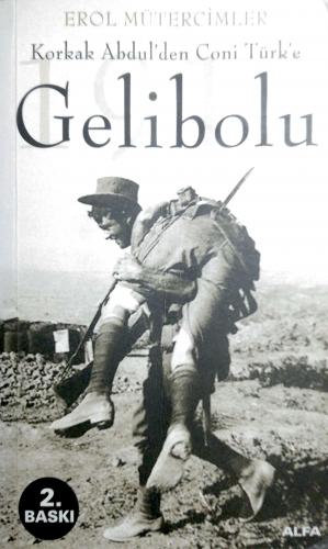 Gelibolu 1915 Erol Mütercimler Alfa Yayınları