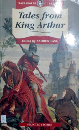 Tales From King Arthur Andrew Lang Wordsworth Editons