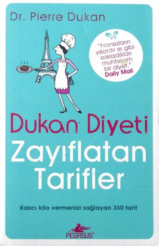 Dukan Diyeti Zayıflatan Tarifler Dr. Pierre Dukan Pegasus Yayıncılık