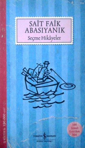 Sait Faik Seçme Hikayeler Sait Faik Abasıyanık Türkiye İş Bankası Kült