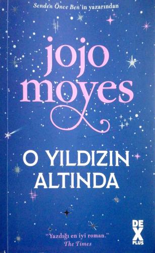 O Yıldızın Altında Jojo Moyes Dex