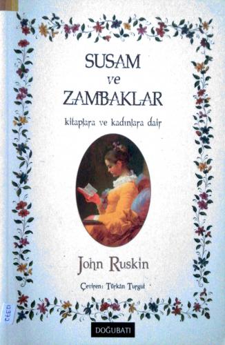 Susam ve Zambaklar John Ruskin Doğu Batı