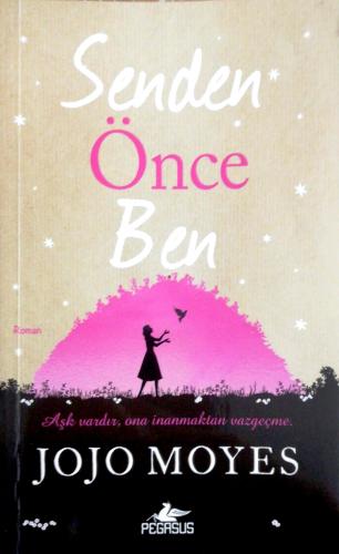 Senden Önce Ben Jojo Moyes Pegasus Yayıncılık