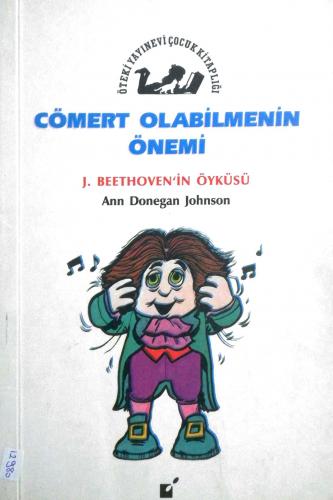 Cömert Olabilmenin Önemi Betthoven'in Öyküsü Ann Donegan Johnson Öteki