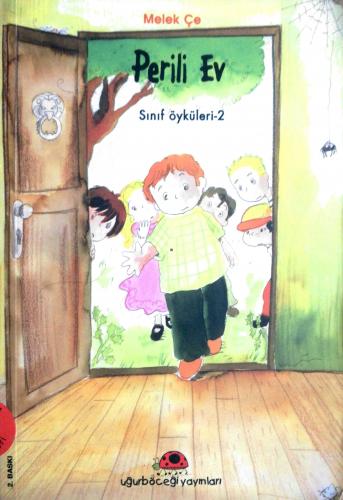 Sınıf Öyküleri 2 - Perili Ev Melek Çe uğurböceği yayınları
