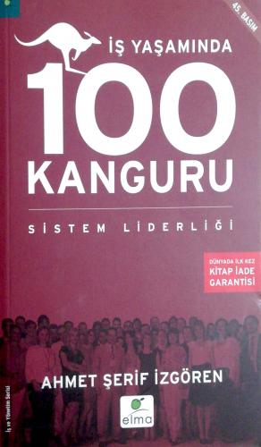 İş Yaşamında 100 Kanguru Sistem Liderliği Ahmet Şerif İzgören Elma Yay