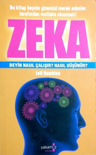 Zeka - Beyin Nasıl Çalışır? Jeff Hawkins Yakamoz Yayıncılık