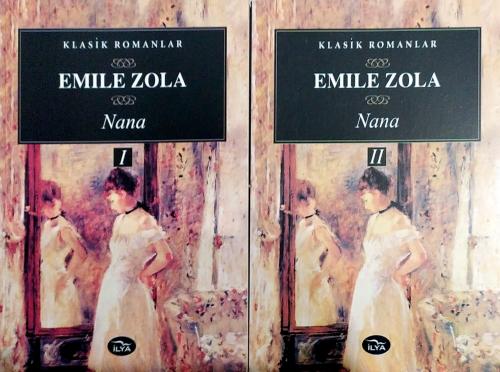 Nana 1 ve Nana 2 Emile Zola İlya İzmir Yayınevi