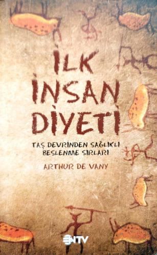 İlk İnsan Diyeti Arthur De Vany Ntv Yayınları