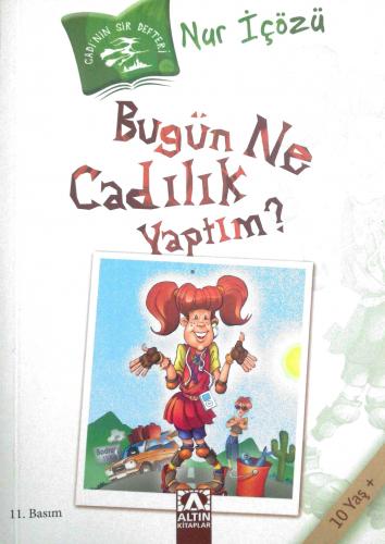 Bugün Ne Cadılık Yaptım? Nur İçözü Altın Kitaplar