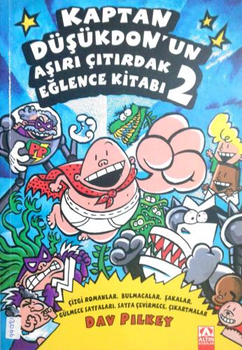 Kaptan Düşükdon'un Aşırı Çıtırdak Eğlence Kitabı Dav Pilkey Altın Kale