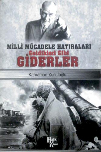 Geldikleri Gibi Giderler Kahraman Yusufoğlu Halk Kitabevi