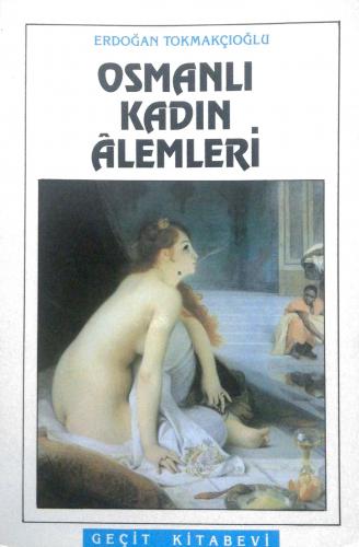 Osmanlı Kadın Alemleri