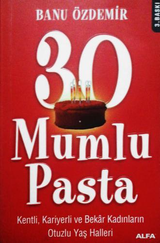 30 Mumlu Pasta Banu Özdemir Alfa Yayınları