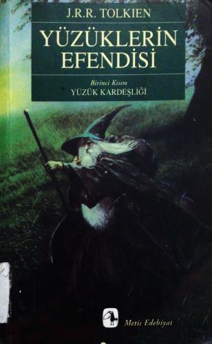 Yüzük Kardeşliği Yüzüklerin Efendisi 1 J.R.R. Tolkien Metis Yayınları