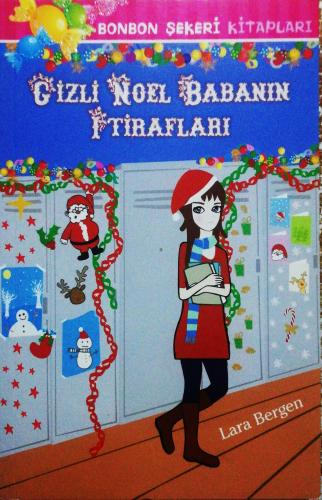 Gizli Noel Babanın İtirafları Lara Bergen Doğan Egmont