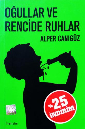 Oğullar ve Rencide Ruhlar Alper Canıgüz İletişim