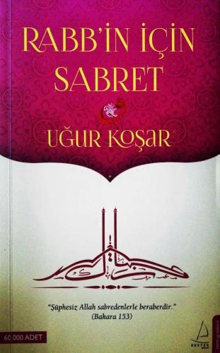 Rabbin İçin Sabret Uğur Koşar Destek Yayınevi