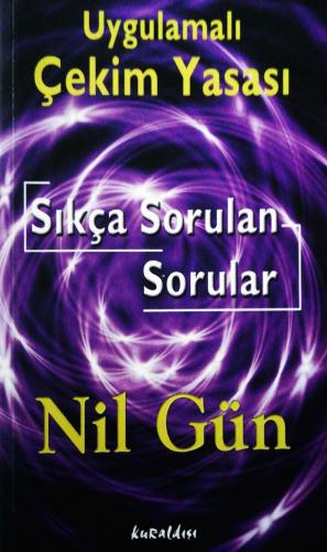 Uygulamalı Çekim Yasası Sıkça Sorulan Sorular Nil gün Kuraldışı