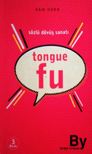 Tongue Fu /Sözlü Dövüş Sanatı Sam Horn Boyner Yayınları