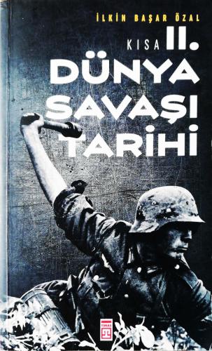 Kısa İkinci Dünya Savaşı Tarihi