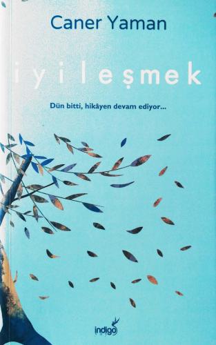 İyileşmek Caner Yaman indigo Kitap