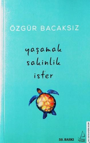 Yaşamak Sakinlik İster Özgür Bacaksız Destek Yayınevi